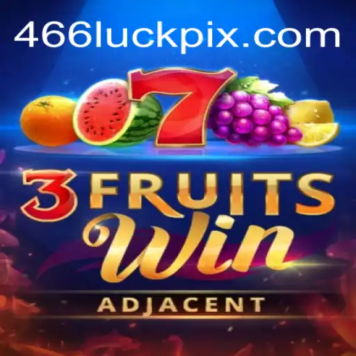 Descubra o Empolgante Mundo de 3FruitsWin e a Magia do 466luck